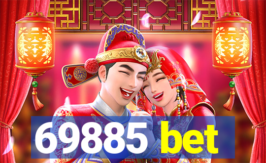 69885 bet